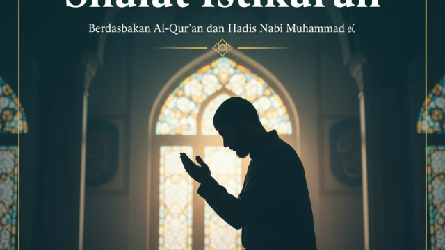 Tuntunan Lengkap Shalat Istikharah Berdasarkan Al-Qur’an dan Hadis Nabi Muhammad ﷺ