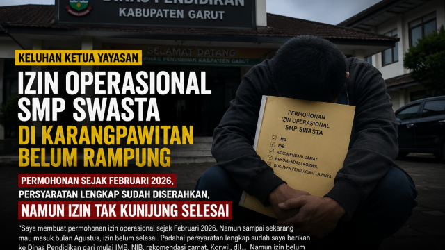 Ketua Yayasan Keluhkan Proses Izin Operasional SMP Swasta di Karangpawitan Belum Rampung Sejak Februari 2026